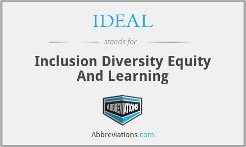 IDEAL - Inclusion Diversity Equity And Learning