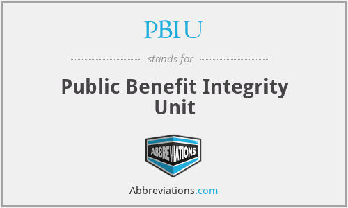 PBIU - Public Benefit Integrity Unit