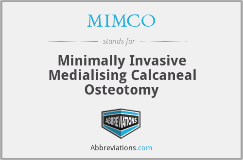 MIMCO - Minimally Invasive Medialising Calcaneal Osteotomy
