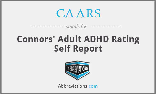 CAARS - Connors' Adult ADHD Rating Self Report