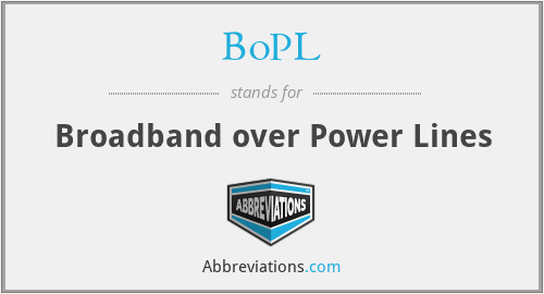 BoPL - Broadband over Power Lines