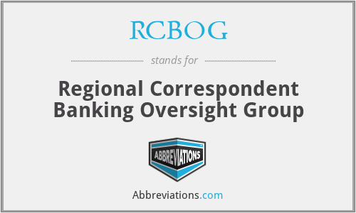 RCBOG - Regional Correspondent Banking Oversight Group