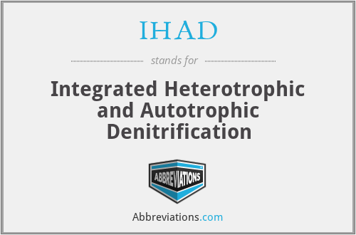 IHAD - Integrated Heterotrophic and Autotrophic Denitrification