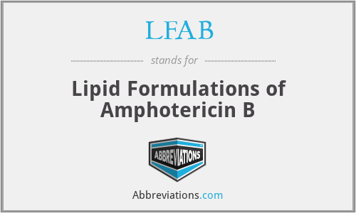 LFAB - Lipid Formulations of Amphotericin B