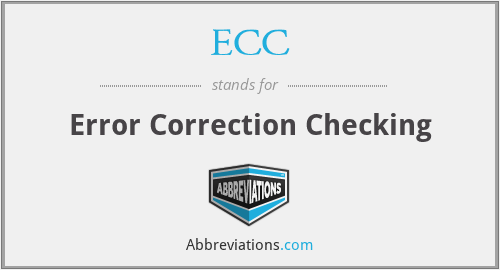 ECC - Error Correction Checking