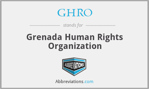 GHRO - Grenada Human Rights Organization