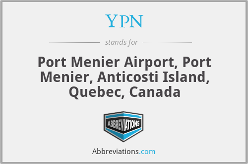 YPN - Port Menier Airport, Port Menier, Anticosti Island, Quebec, Canada