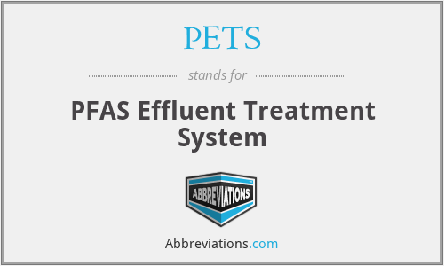 PETS - PFAS Effluent Treatment System