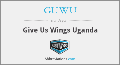 GUWU - Give Us Wings Uganda