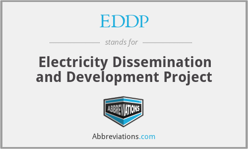 EDDP - Electricity Dissemination and Development Project