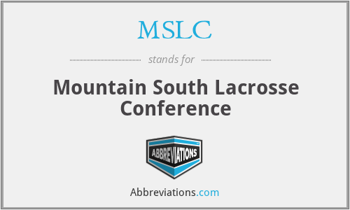 MSLC - Mountain South Lacrosse Conference