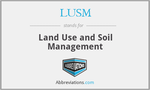 LUSM - Land Use and Soil Management