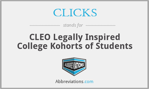 CLICKS - CLEO Legally Inspired College Kohorts of Students