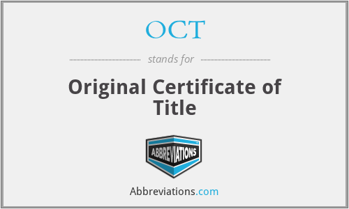 OCT - Original Certificate of Title