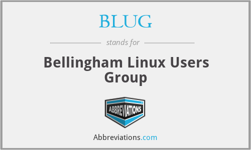 BLUG - Bellingham Linux Users Group