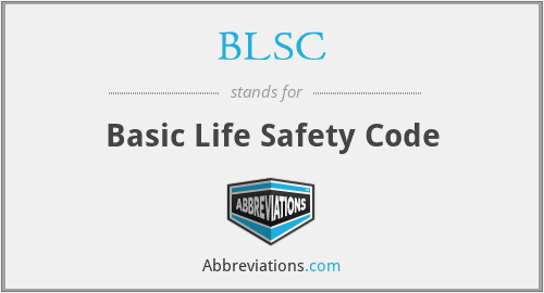 BLSC - Basic Life Safety Code