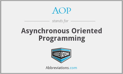 AOP - Asynchronous Oriented Programming