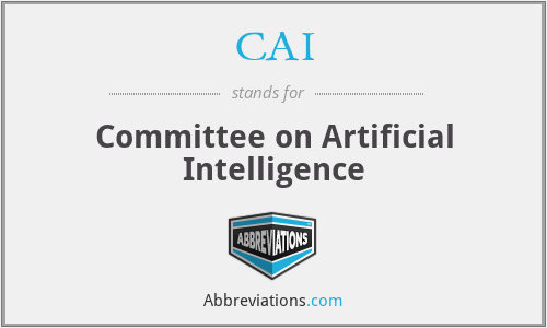 CAI - Committee on Artificial Intelligence