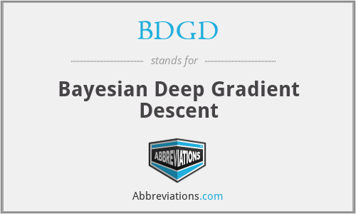 BDGD - Bayesian Deep Gradient Descent