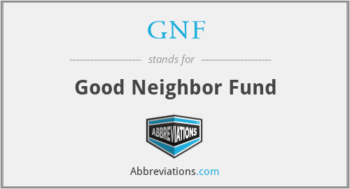 GNF - Good Neighbor Fund