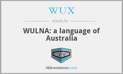 WUX - WULNA: a language of Australia