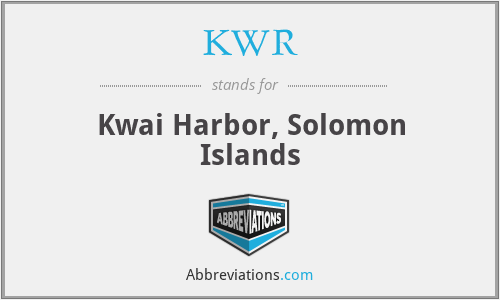 KWR - Kwai Harbor, Solomon Islands