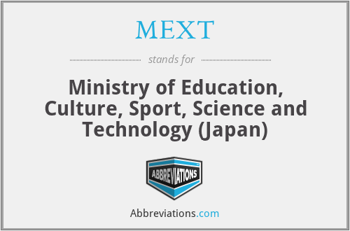 MEXT - Ministry of Education, Culture, Sport, Science and Technology (Japan)