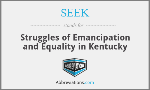 SEEK - Struggles of Emancipation and Equality in Kentucky