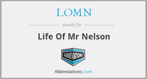 LOMN - Life Of Mr Nelson