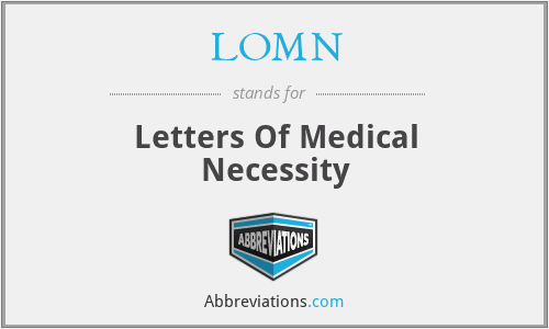 LOMN - Letters Of Medical Necessity