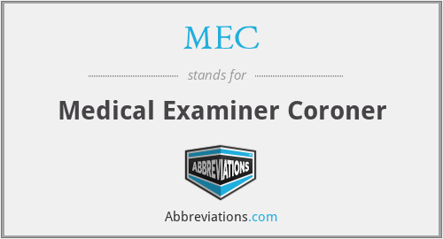 MEC - Medical Examiner Coroner