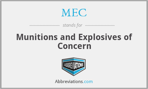 MEC - Munitions and Explosives of Concern