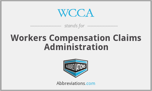 WCCA - Workers Compensation Claims Administration