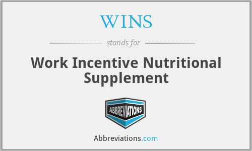 WINS - Work Incentive Nutritional Supplement