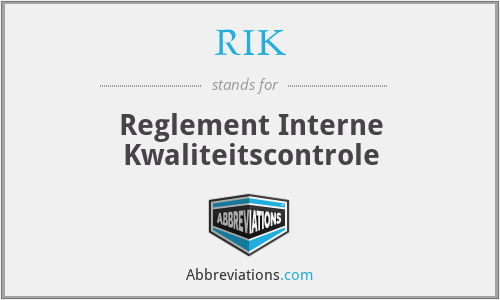 RIK - Reglement Interne Kwaliteitscontrole