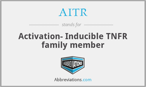 AITR - Activation- Inducible TNFR family member