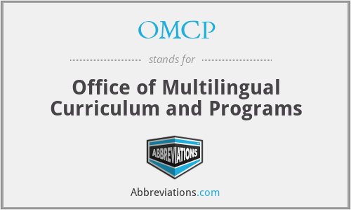 OMCP - Office of Multilingual Curriculum and Programs