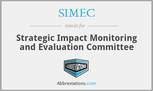SIMEC - Strategic Impact Monitoring and Evaluation Committee