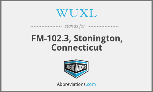 WUXL - FM-102.3, Stonington, Connecticut