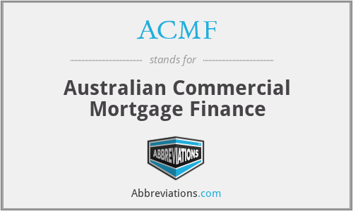 ACMF - Australian Commercial Mortgage Finance
