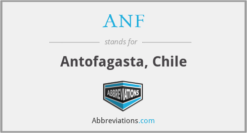 ANF - Antofagasta, Chile