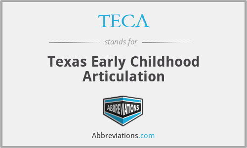 TECA - Texas Early Childhood Articulation