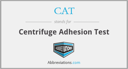 CAT - Centrifuge Adhesion Test