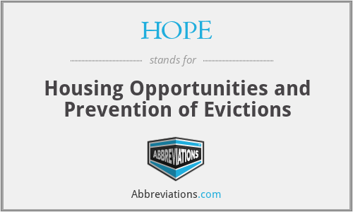 HOPE - Housing Opportunities and Prevention of Evictions