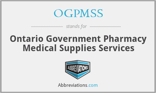 OGPMSS - Ontario Government Pharmacy Medical Supplies Services