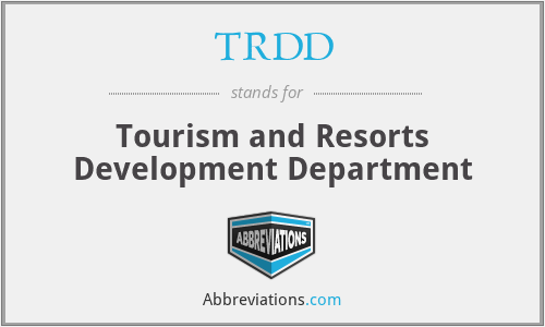 TRDD - Tourism and Resorts Development Department