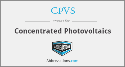 CPVS - Concentrated Photovoltaics