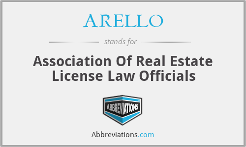 ARELLO - Association Of Real Estate License Law Officials