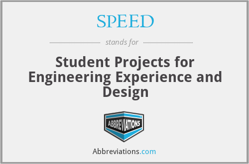 SPEED - Student Projects for Engineering Experience and Design