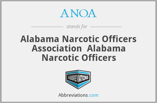 ANOA - Alabama Narcotic Officers Association  Alabama Narcotic Officers